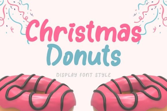 Christmas Donuts: The Perfect Display Font for Seasonal Campaigns