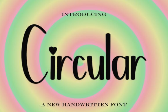 Circular: The Handwritten Display Font for Scroll-Stopping Campaigns