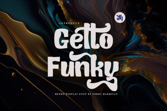 Getto Funky: The Retro Display Font for Bold Web Design