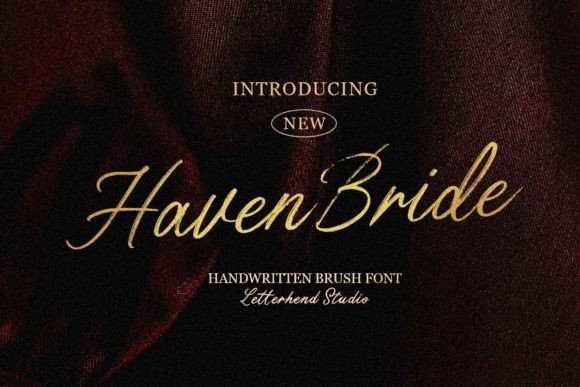 Haven Bride: The Brush Script Typeface for Scroll-Stopping Campaigns