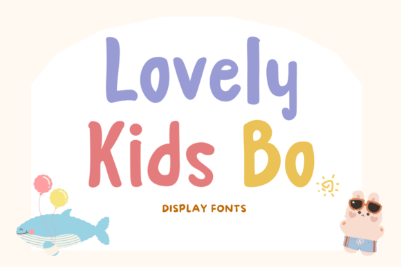 Lovely Kids Bo: The Playful Display Font for Scroll-Stopping Campaigns