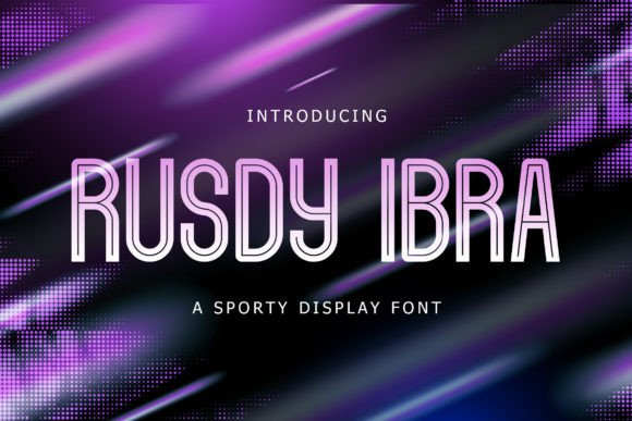 Rusdy Ibra: The Sporty Display Font for Modern Branding