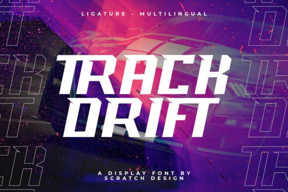 Track Drift: The High-Velocity Display Font for Modern Web Design